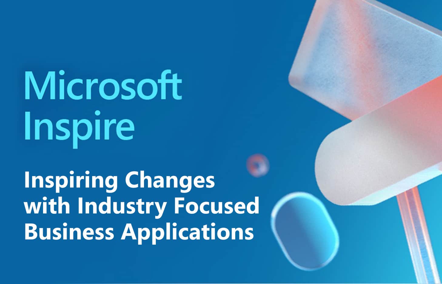 Inspiring Changes with Industry Focused Business Applications